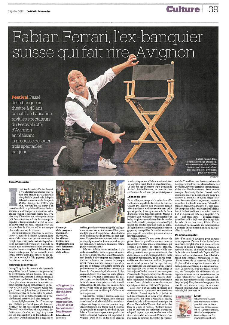 article: Le Matin dimanche, 23 juillet 2017, L'ex-banquier suisse qui fait rire Avignon de Lucas Vuilleumier